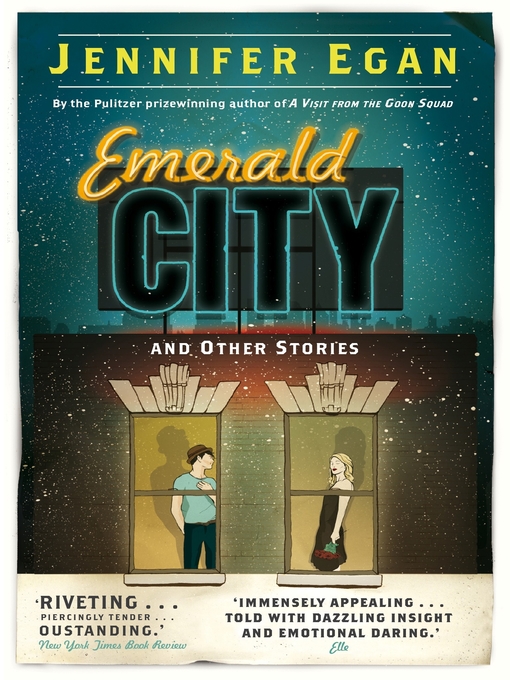 Title details for Emerald City and Other Stories by Jennifer Egan - Available